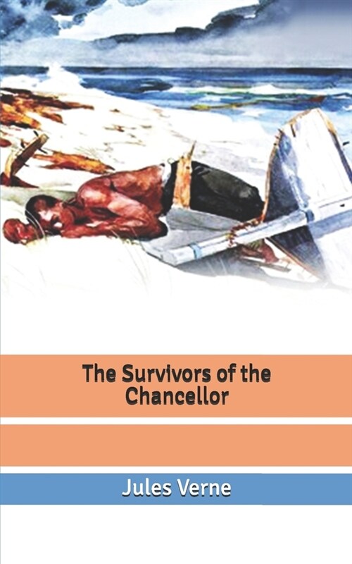 The Survivors of the Chancellor (Paperback)