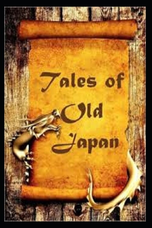 Tales of Old Japan Annotated Childrens Book (Paperback)