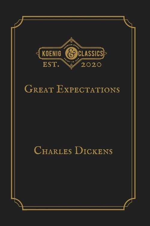 Great Expectations: Koenig Premium Classics (Paperback)