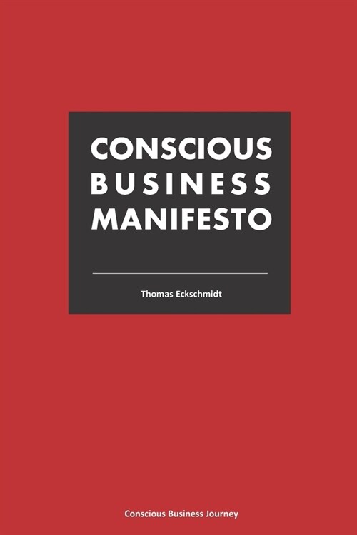 Conscious Business Manifesto (Paperback)