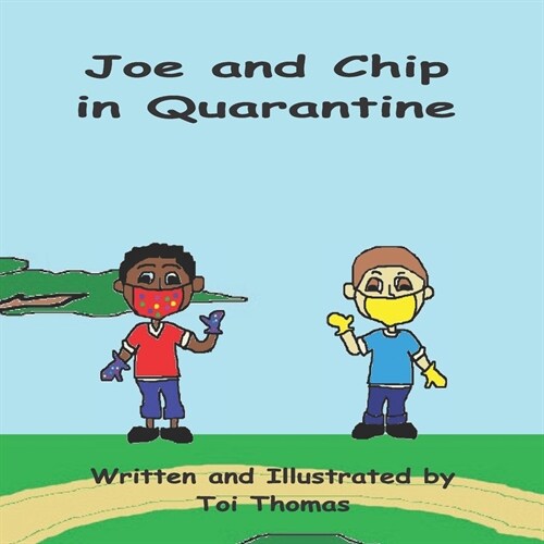 Joe and Chip in Quarantine (Paperback)