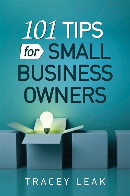 101 Tips for Small Business Owners (Paperback)