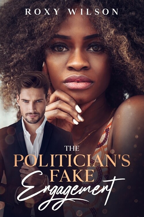 The Politicians Fake Engagement: A BWWM Secret Baby Romance (Paperback)