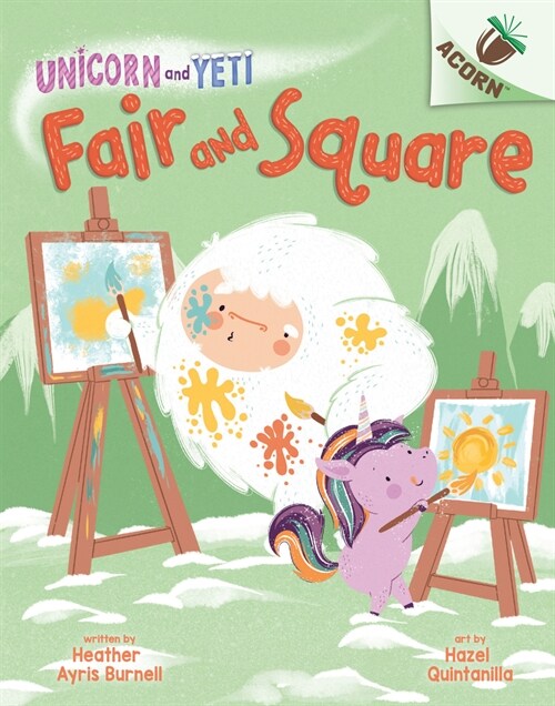 Fair and Square: An Acorn Book (Unicorn and Yeti #5): Volume 5 (Hardcover)