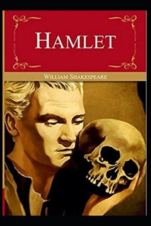 Hamlet By William Shakespeare Annotated Updated Version (Paperback)