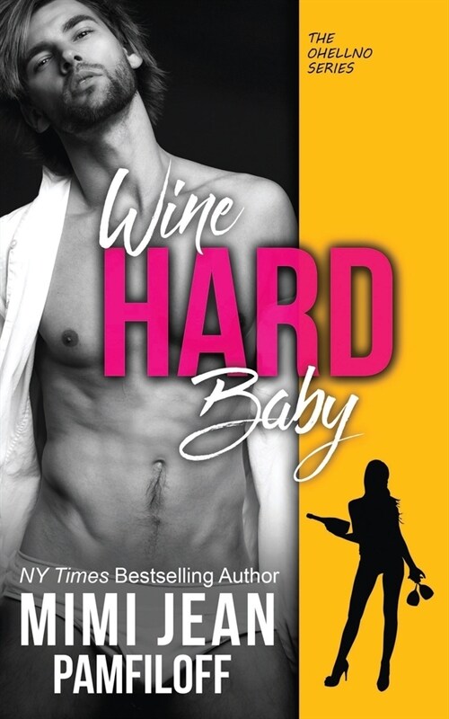 Wine Hard, Baby (Paperback)