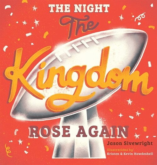The Night The Kingdom Rose Again (Hardcover)