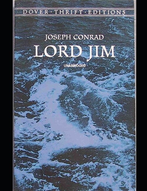 Lord Jim: The Brilliant Novel (Annotated) By Joseph Conrad. (Paperback)