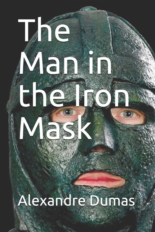 The Man in the Iron Mask (Paperback)