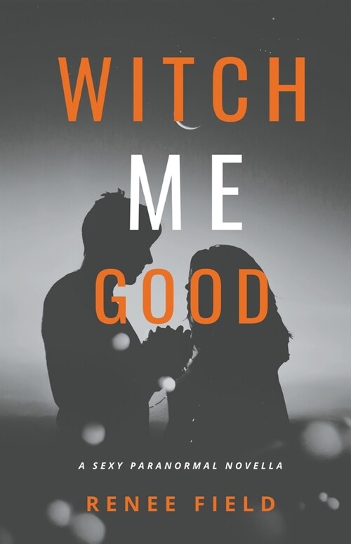 Witch Me Good (Paperback)