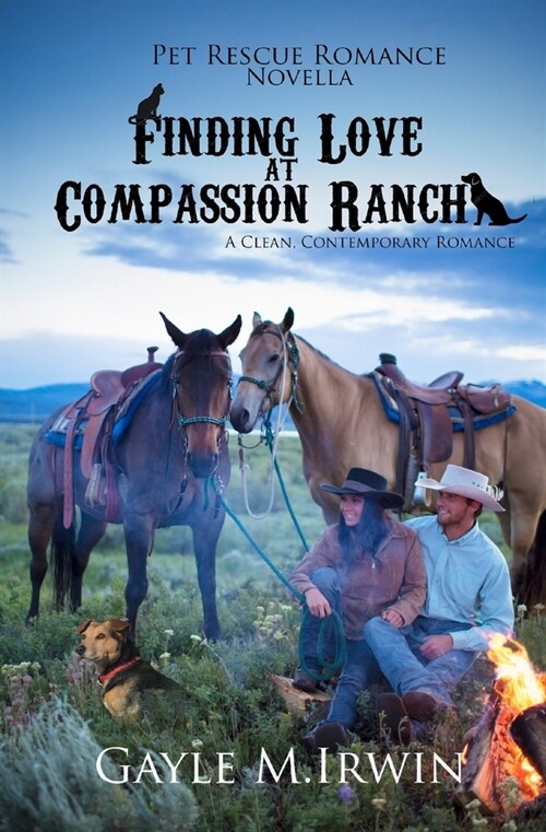 Finding Love at Compassion Ranch: A Pet Rescue Romance Novella (Paperback)