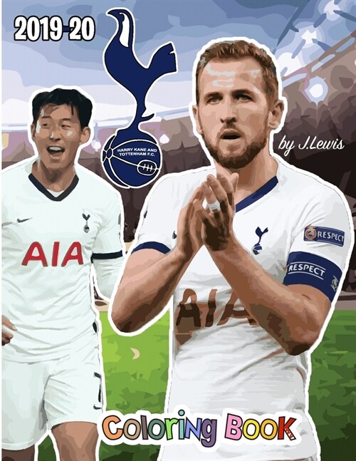 Harry Kane and Tottenham F.C.: The Soccer Coloring and Activity Book: 2019-2020 Season (Paperback)