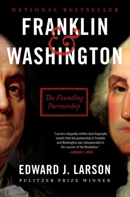 Franklin & Washington: The Founding Partnership (Paperback)