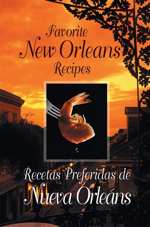 Favorite New Orleans Recipes: English and Spanish (Paperback)