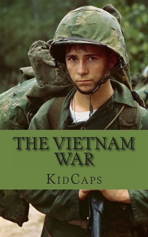 The Vietnam War: A History Just for Kids! (Paperback)