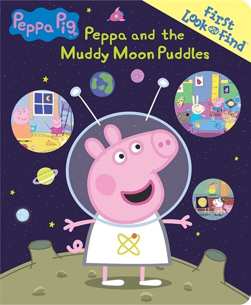 Peppa Pig: Peppa and the Muddy Moon Puddles First Look and Find (Board Books)