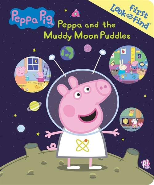 Peppa Pig: Peppa and the Muddy Moon Puddles First Look and Find (Board Books)