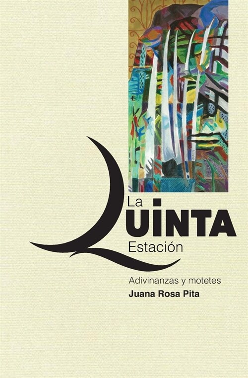 La Quinta Estaci?: Adivinanzas y Motetes (Paperback)