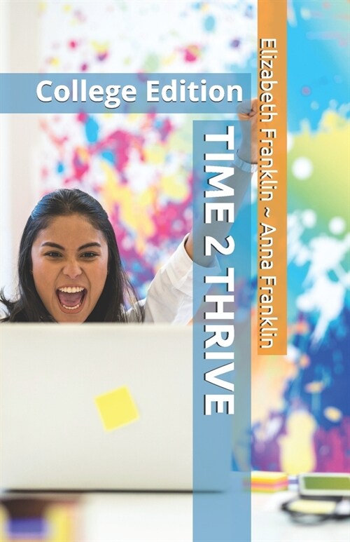Time 2 Thrive: College Edition (Paperback)