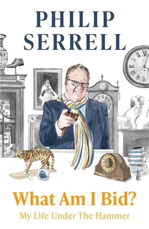 What Am I Bid? : How one of televisions favourite auctioneers went from counting sheep to selling silver (Hardcover)