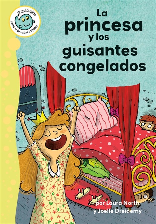 La Princesa Y Los Guisantes Congelados (the Princess and the Frozen Peas) (Paperback)