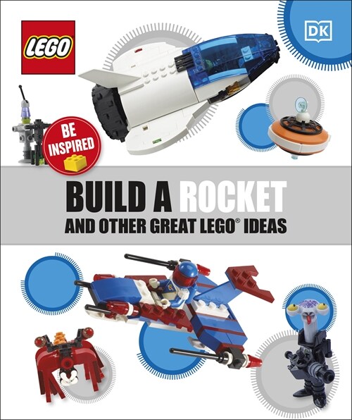 Build A Rocket And Other Great LEGO Ideas (Paperback)