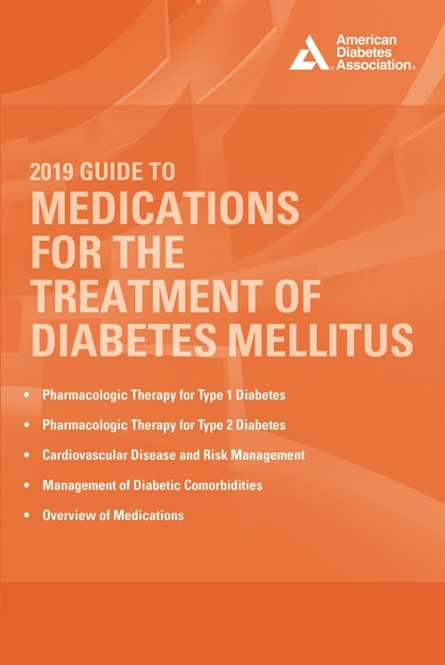 2019 Guide to Medications for the Treatment of Diabetes Mellitus (Paperback)