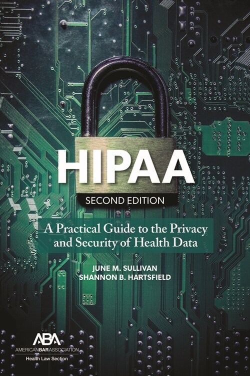 Hipaa: A Practical Guide to the Privacy and Security of Health Data, Second Edition (Paperback, 2)
