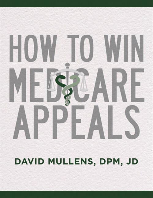 How to Win Medicare Appeals (Paperback)