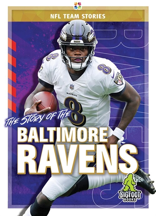 The Story of the Baltimore Ravens (Hardcover)