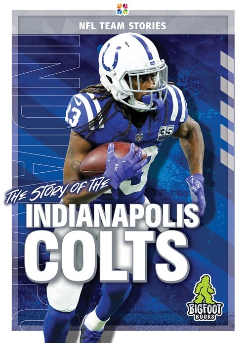 The Story of the Indianapolis Colts (Hardcover)