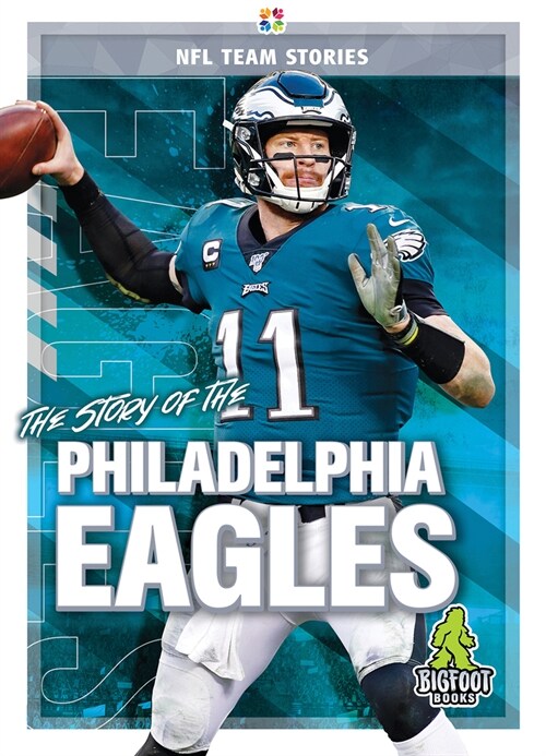 The Story of the Philadelphia Eagles (Hardcover)