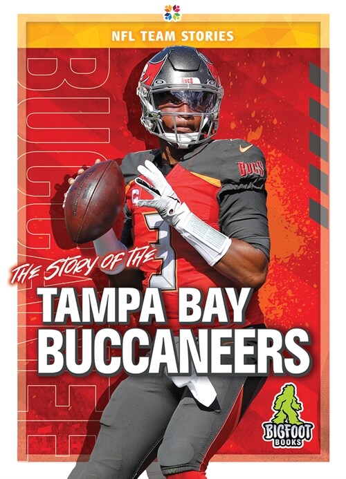 The Story of the Tampa Bay Buccaneers (Hardcover)