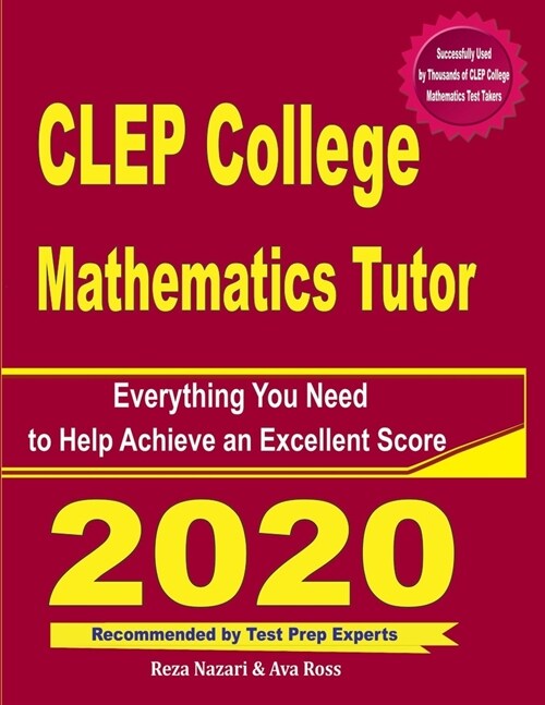 CLEP College Mathematics Tutor: Everything You Need to Help Achieve an Excellent Score (Paperback)