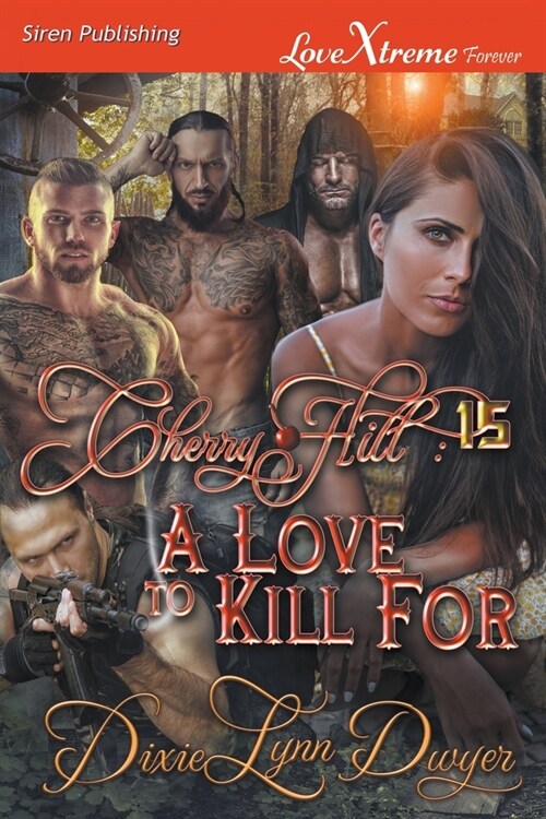Cherry Hill 15: A Love to Kill For (Siren Publishing LoveXtreme Forever) (Paperback)