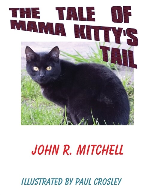 The Tale of Mama Kittys Tail (Paperback)