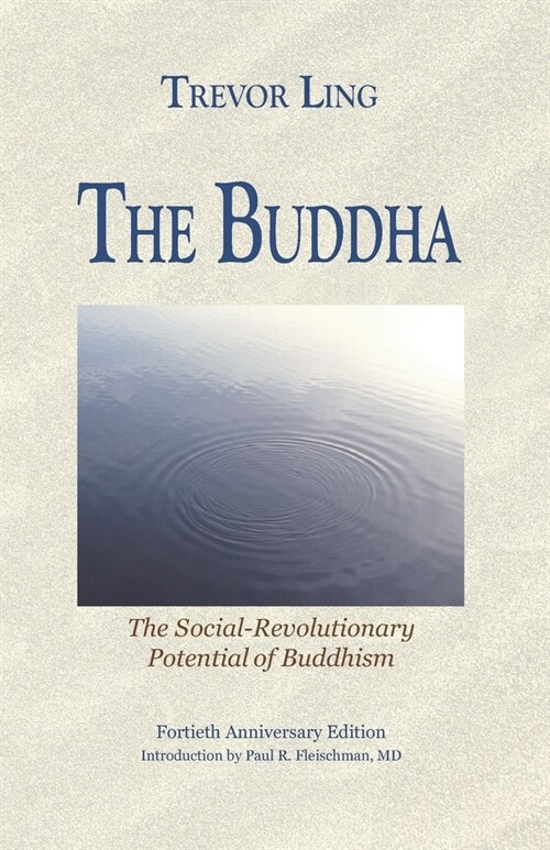 The Buddha: The Social-Revolutionary Potential of Buddhism (Paperback)