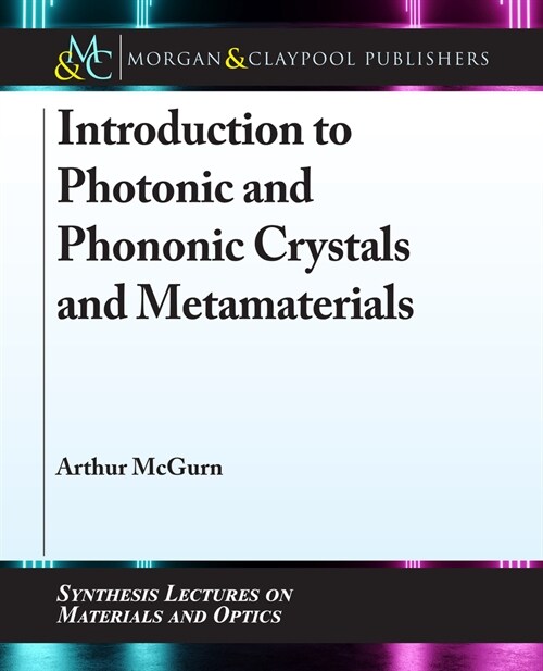 Introduction to Photonic and Phononic Crystals and Metamaterials (Paperback)