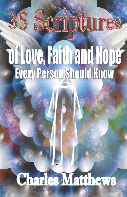 35 Scriptures of Love, Faith and Hope: Every Person Should Know (Paperback)