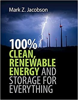 100% Clean, Renewable Energy and Storage for Everything (Paperback)