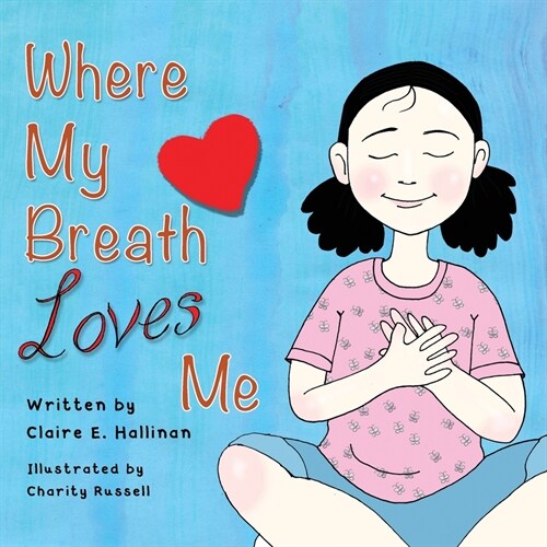 Where My Breath Loves Me (Paperback)