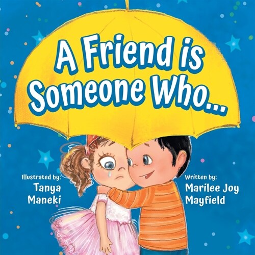 A Friend is Someone Who... (Paperback)