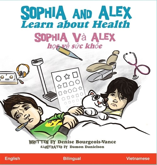 Sophia and Alex Learn about Health: Sophia v?Alex học về sức khỏe (Hardcover)