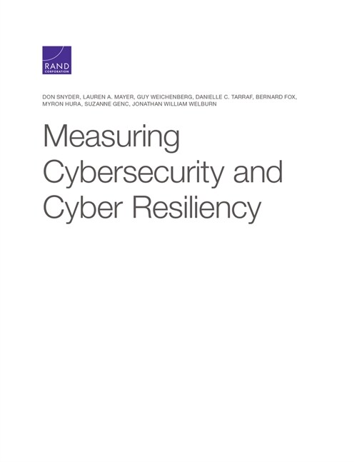 Measuring Cybersecurity and Cyber Resiliency (Paperback)