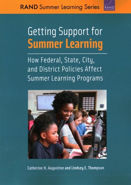 Getting Support for Summer Learning: How Federal, State, City, and District Policies Affect Summer Learning Programs (Paperback)