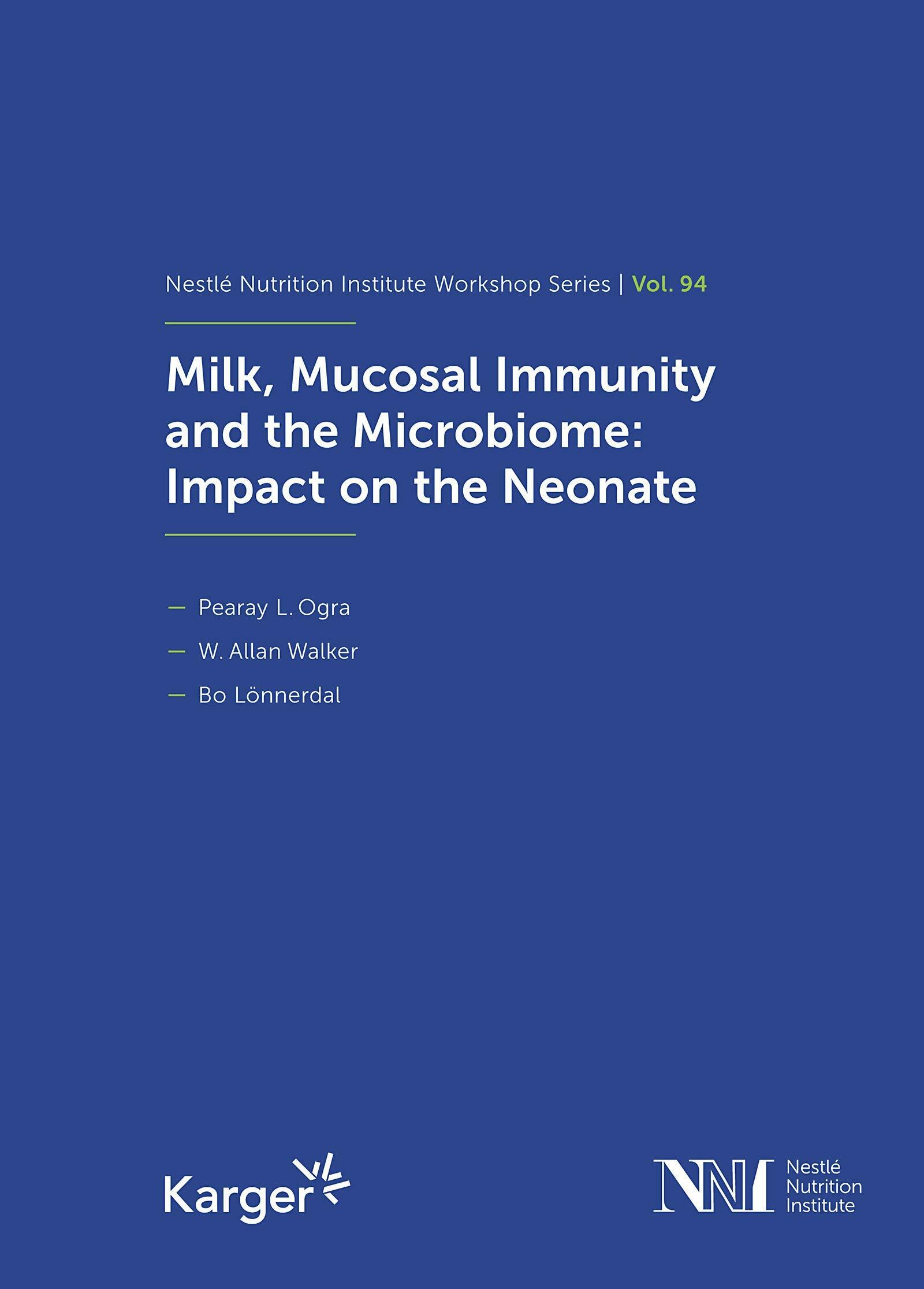 Milk, Mucosal Immunity and the Microbiome: Impact on the Neonate (Hardcover)