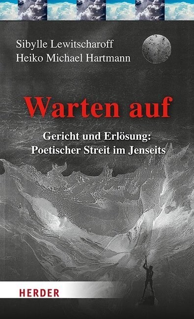 Warten Auf: Gericht Und Erlosung: Poetischer Streit Im Jenseits (Hardcover)