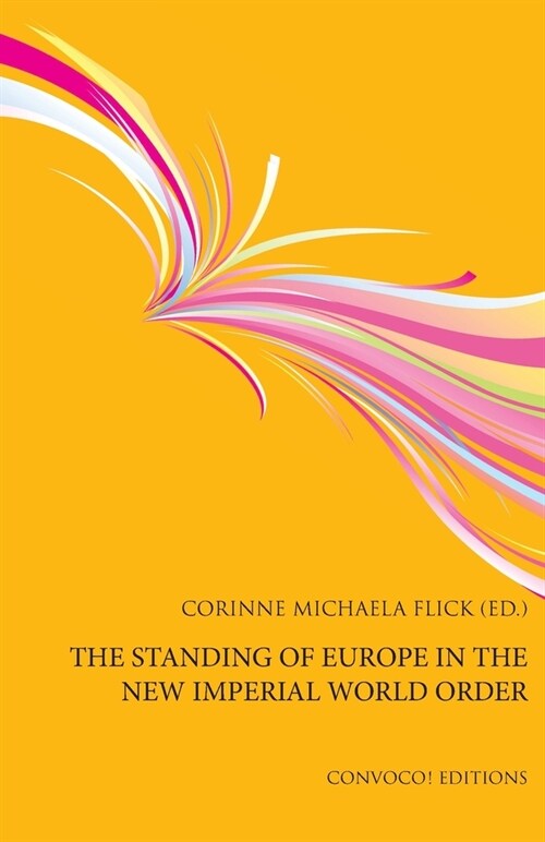 The Standing of Europe in the New Imperial World Order (Paperback)