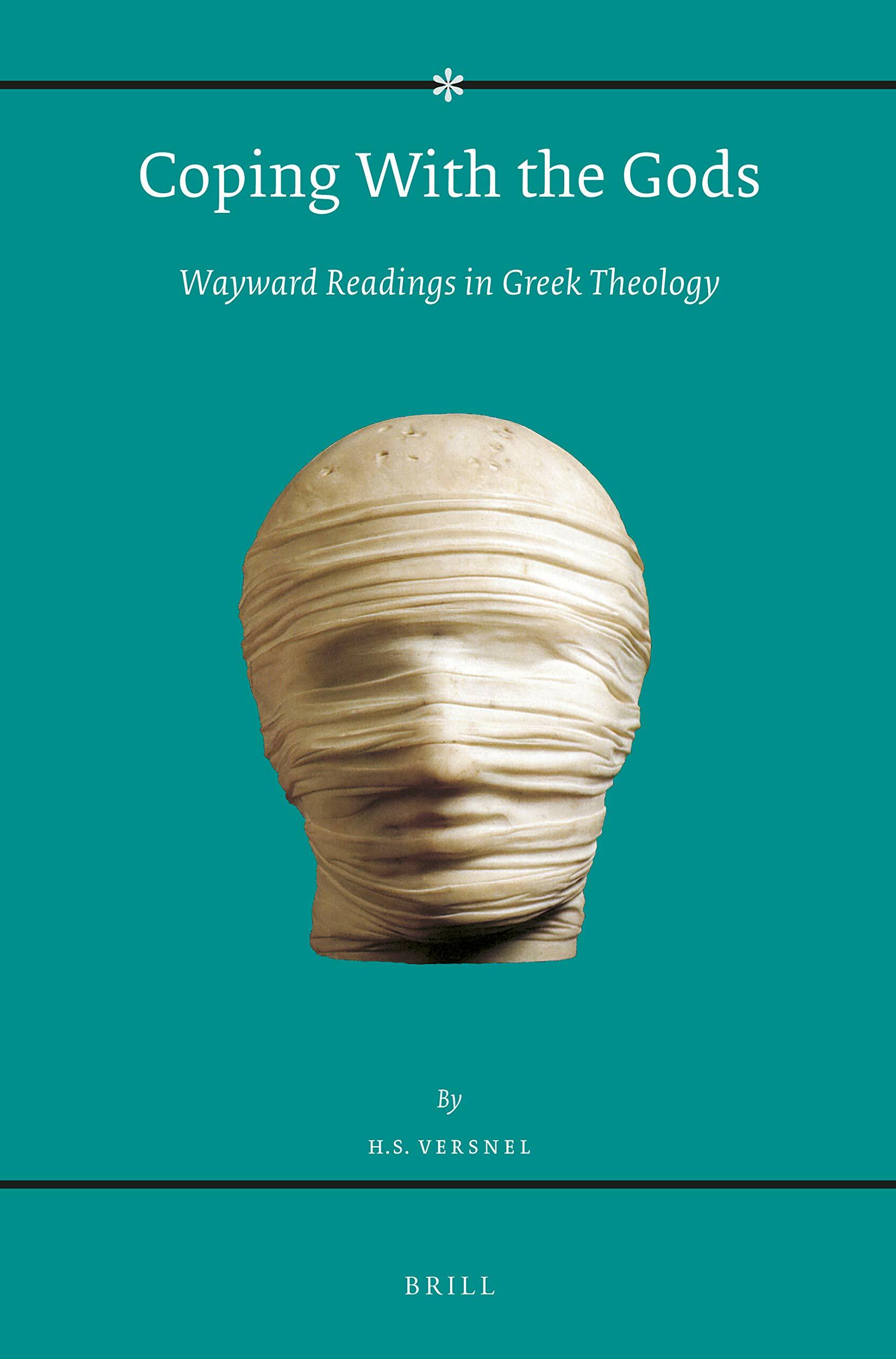 Coping with the Gods: Wayward Readings in Greek Theology (Paperback)