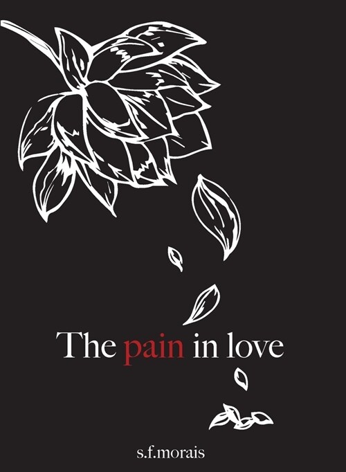 The pain in love (Paperback)